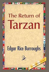 The Return of Tarzan - BURROUGHS,  Edgar Rice - 9781421850931