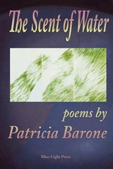 The Scent of Water - Patricia Barone - 9781421886701