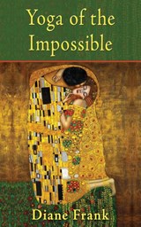 Yoga of the Impossible - Diane Frank - 9781421886824