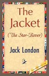 The Jacket (Star-Rover) - LONDON,  Jack - 9781421896960