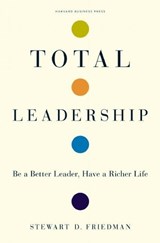 Total Leadership - FRIEDMAN,  Stewart D. - 9781422103289