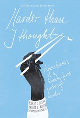 Harder Than I Thought - Robert D. Austin ; Richard L. Nolan ; Shannon O'Donnell - 9781422162590