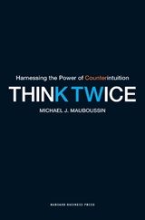 Think Twice - Michael J. Mauboussin - 9781422187388