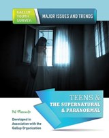 Teens & The Supernatural & Paranormal - Hal Marcovitz - 9781422288764