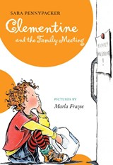 Pennypacker, S: Clementine and the Family Meeting - Sarah Pennypacker - 9781423123569
