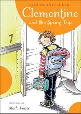 Clementine and the Spring Trip - Sara Pennypacker - 9781423123576