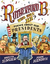 Rutherford B., Who Was He? - SINGER,  Marilyn - 9781423171003