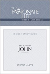The Passionate Life Bible Series: The Book of John - Brian Dr Simmons - 9781424559091