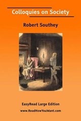 Colloquies on Society - Robert Southey - 9781425023393