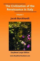 The Civilization of the Renaissance in Italy - Jacob Burckhardt - 9781425056490