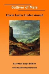 Gulliver of Mars - Sir Edwin Arnold - 9781425074906