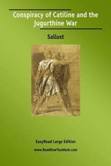 Conspiracy of Catiline and the Jugurthine War - Sallust - 9781425095055