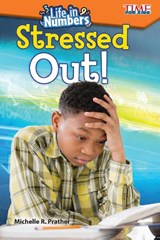 Life in Numbers: Stressed Out! - Michelle R. Prather - 9781425849849