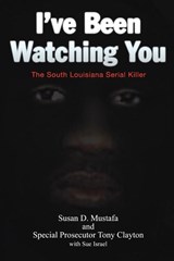 I've Been Watching You - Susan Mustafa ; Tony Clayton - 9781425913274