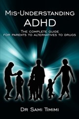 MIS-Understanding ADHD - Dr Sami Timimi - 9781425988296