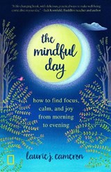 The Mindful Day - Laurie Cameron - 9781426220340