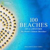100 Beaches of a Lifetime - Freda Moon ; Ashley Harrell - 9781426223907
