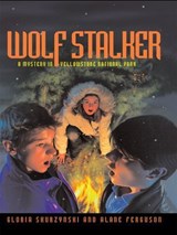 Mysteries in Our National Parks: Wolf Stalker - Gloria Skurzynski ; Alane Ferguson - 9781426309649