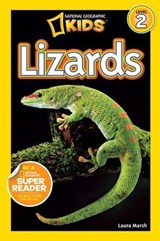 Lizards (National Geographic Kids Readers, Level 2) - Laura Marsh ; National Geographic Kids - 9781426312786