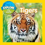 Explore My World: Tigers - Jill Esbaum - 9781426324284