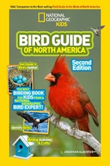 National Geographic Kids Bird Guide of North America, Second Edition - National Geographic Kids ; Jonathan Alderfer - 9781426330735