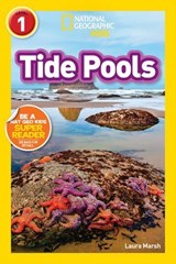 Tide Pools (National Geographic Kids Readers, Level 1) - Laura Marsh ; National Geographic Kids - 9781426333453