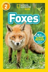Foxes (National Geographic Kids Readers, Level 2) - Laura Marsh ; National Geographic Kids - 9781426334931