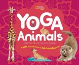 Yoga Animals - National Geographic Kids ; Stephanie Warren Drimmer - 9781426337529