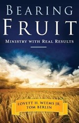 Bearing Fruit - Lovett H. Weems ; T. Berlin - 9781426715907