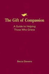 The Gift of Compassion - Becca Stevens - 9781426742347