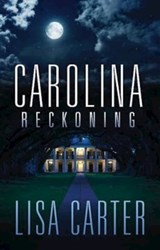 Carolina Reckoning - Lisa Carter - 9781426757976