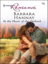 In the Heart of the Outback . . . - Barbara Hannay - 9781426800238