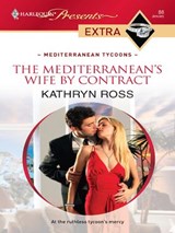 The Mediterranean's Wife by Contract - Kathryn Ross - 9781426846243