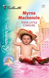 Their Little Cowgirl - Myrna Mackenzie - 9781426861833