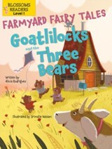 Goatlilocks and the Three Bears - Alicia Rodriguez - 9781427151650