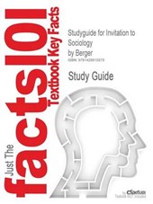 Studyguide for Invitation to Sociology by Berger, ISBN