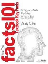Studyguide for Social Psychology by Saul Kassin  ISBN