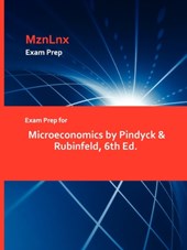 Exam Prep for Microeconomics by Pindyck & Rubinfeld, 6th Ed.