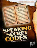 Speaking Secret Codes - BELL-REHWOLDT,  Sheri - 9781429645690