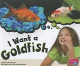 I Want a Goldfish - HUTMACHER,  Kimberly M. - 9781429675970