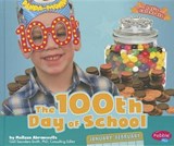 The 100th Day of School - ABRAMOVITZ,  Melissa - 9781429686457