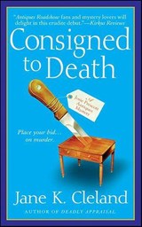 Consigned to Death - Jane K. Cleland - 9781429902984
