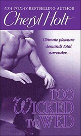 Too Wicked to Wed - Cheryl Holt - 9781429905565
