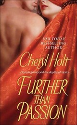 Further Than Passion - Cheryl Holt - 9781429905657