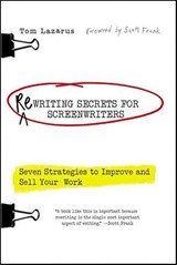 Rewriting Secrets for Screenwriters - Tom Lazarus - 9781429906357