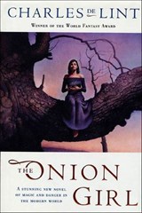 The Onion Girl - Charles de Lint - 9781429911276