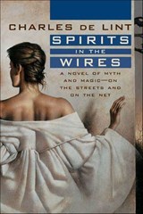 Spirits in the Wires - Charles de Lint - 9781429911283