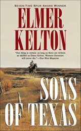Sons of Texas - Elmer Kelton - 9781429912822