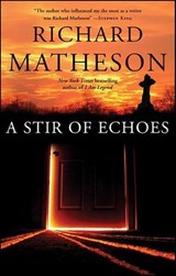 A Stir of Echoes - Richard Matheson - 9781429913713