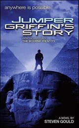 Jumper: Griffin's Story - Steven Gould - 9781429925051